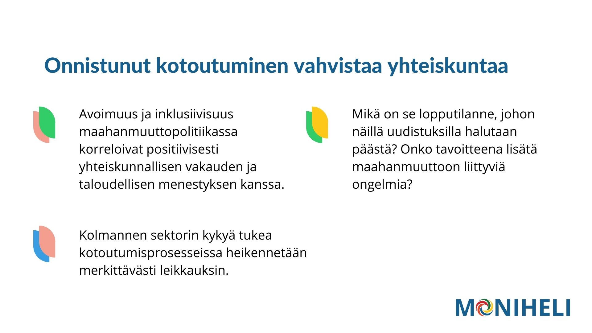 Porwe Point-dia, jossa tiivistetään onnistuneen kotoutumisen tärkeyttä